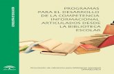PROGRAMAS PARA EL DESARROLLO DE LA COMPETENCIA INFORMACIONAL ARTICULADOS DESDELA BIBLIOTECAESCOLAR