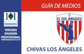 Guía de Medios - Chivas Los Ángeles - Tercera División Profesional 2013-2014