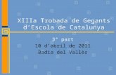 XIIIa Trobada de Gegants d'Escola de Catalunya - 3a part