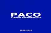 PACO. Muestra retrospectiva 2002-2013