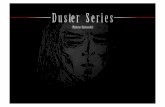 Duster Series