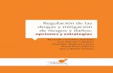 Regulación de las drogas y mitigación de riesgos y daños: opciones y estrategias
