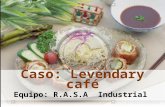 CASO LEVENDARY CAFÉ