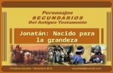 JONATÁN: NACIDO PARA LA GRANDEZA