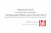 Patrocinio CUC - Temporada Felina León Bruno Vol.2