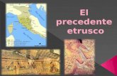 Precedente etrusco