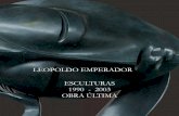 Leopoldo Emperador Esculturas 1990-2003