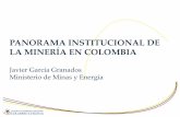 PANORAMA INSTITUCIONAL DE LA MINERÍA EN COLOMBIA