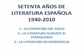SETENTA AÑOS DE LITERATURA ESPAÑOLA