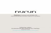 Informe NURUN Twitter nueva estrategia de comunicación entre marca y usuario