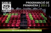 Programació de Primavera 2011 - Teatre de l'Aurora