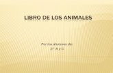 Libro Digital de los Animales por los alumnos de 3° B y C