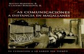 Las comunicaciones a distancia en Magallanes