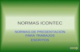 Normas ICONTEC para presentación de trabajos escritos