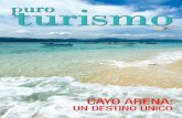 Puro Turismo // Cayo Arena: Un destino único