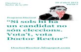 Doctor Rector, Programa electoral