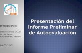 Presentación del Informe Preliminar de Autoevaluación 08-05-2012