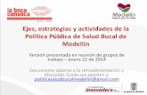 Ejes, estrategias y actividades de la Política Pública de Salud Bucal de Medellín