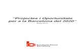 Projectes i oportunitats per a la Barcelona del 2020