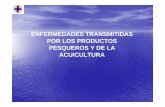 ENFERMEDADES TRANSMITIDAS POR LOS PRODUCTOS PESQUEROS Y DE LA ACUICULTURA