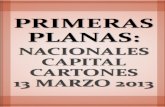 Primeras Planas Nacionales y Cartones 13 Marzo 2013