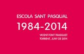 Escola Sant Pasqual 1984-2014