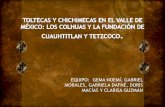19. toltecas y chichimecas en el valle de méxico