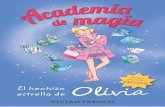 Academia de magia: El hechizo estrella de Olivia (primeras páginas)