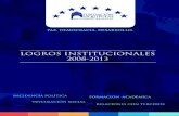 Informe de logros institucionales (2008-2013)