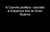 6 canvis polítics i socials a espanya fins la gran guerra