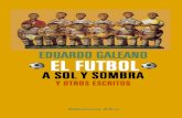El fútbol a sol y sombra | Eduardo Galeano