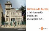 Barreras de acceso a la información pública en municipios 2014
