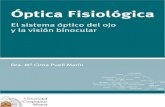 Optica Fisiologica: El sistema Optico del ojo y la vision binocular