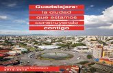 Guadalajara: la ciudad que estamos construyendo contigo