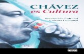 CHÁVEZ es Cultura - Revolución Cultural/ Cultura Comunal