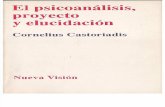 Castoriadis, Cornelius - El psicoanálisis, proyecto y elucidación.pdf