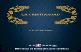 La Cristiandad Una Realidad Historica - Alfredo Saenz - Alexandriae.org