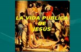 Cap.4 Vida Pública de Jesús