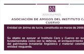 ASOCIACIÓN DE AMIGOS DEL INSTITUTO CARO Y CUERVO (2).pptx
