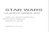 Star Wars 157 - La Nueva Orden Jedi 13 - Tras Las Lineas Enemigas II - Resistencia Rebelde - Aaron Allton