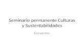 Seminario Permanente Culturas y Sustentabilidades