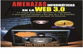 Amenazas Informaticas en La Web 3.0 - Félix Reyes