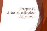 Epilepsias y Síndromes Epilépticos Del Lactante