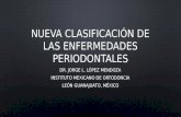 Nueva Clasificación de Las Enfermedades Periodontales Dr Jorge Lopez