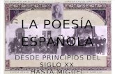La Poesía Del Siglo XX Hasta Miguel Hernández