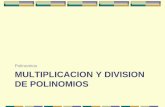 Multiplicacion y Division de Polinomios.
