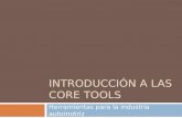 Introducción a Las Core Tools