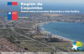 1 División de Planificación y Desarrollo Regional Región de Coquimbo Coquimbo Puente entre el Corredor Bioceánico y Asia Pacífico Asia: Con las ventajas.