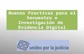 Buenas Practicas para el Secuestro e Investigación de Evidencia Digital.