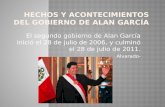 El segundo gobierno de Alan García inició el 28 de julio de 2006, y culminó el 28 de julio de 2011. Alvarado-